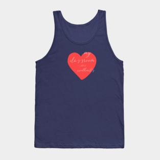 my class is full of sweethearts Tank Top